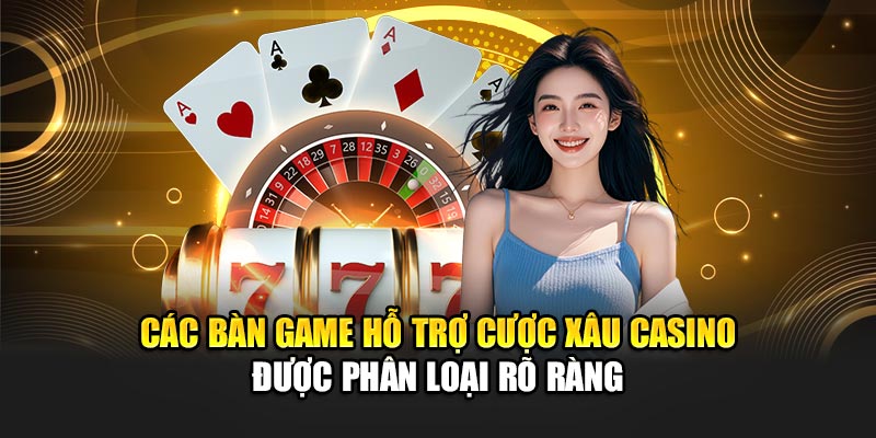 Tìm Hiểu Cược Xâu Casino Và Top Game Hấp Dẫn Tại 188Bet 1 Các bàn game hỗ trợ cược xâu casino được phân loại rõ ràng