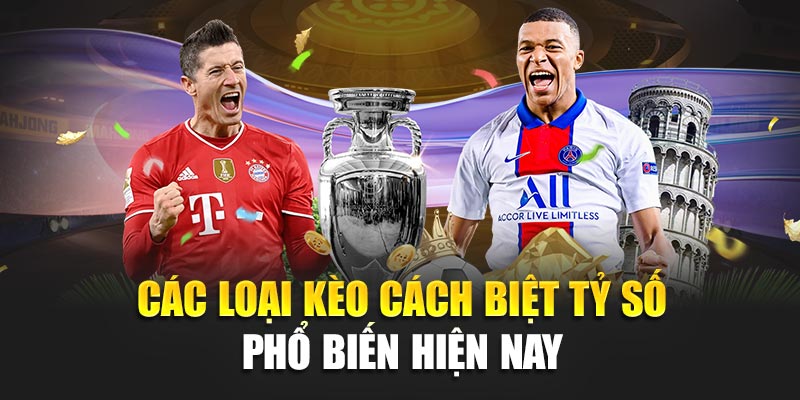 Khám Phá Kèo Cách Biệt Tỷ Số Và Kinh Nghiệm Hiệu Quả 188Bet 1 Các loại kèo cách biệt tỷ số phổ biến hiện nay