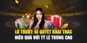 Lô Trượt: Bí Quyết Khai Thác Hiệu Quả Với Tỷ Lệ Trúng Cao