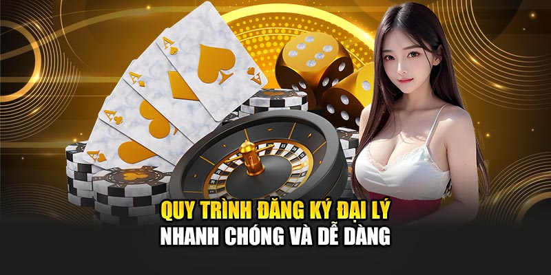 Quy trình đăng ký đại lý nhanh chóng và dễ dàng